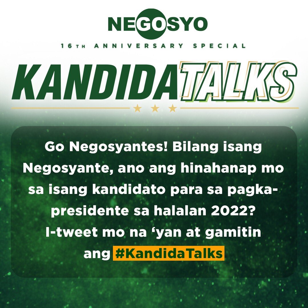 letsgonegosyo's tweet photo. Go Negosyantes! Bilang isang Negosyante, ano ang hinahanap mo sa isang kandidato para sa pagka-presidente sa halalan 2022? I-tweet mo na 'yan at gamitin ang #KandidaTalks https://t.co/O6bmiHSI2Y