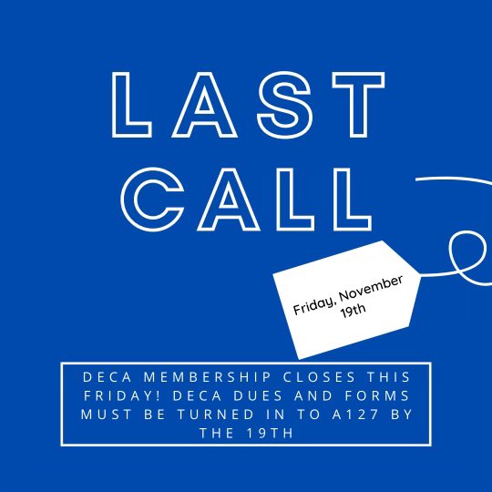 The last day to join DECA for the 21-22 school year is this Friday November 19th! If you still want to join then all DECA dues and forms must be turned into Mrs. Smith in A127 by Friday.