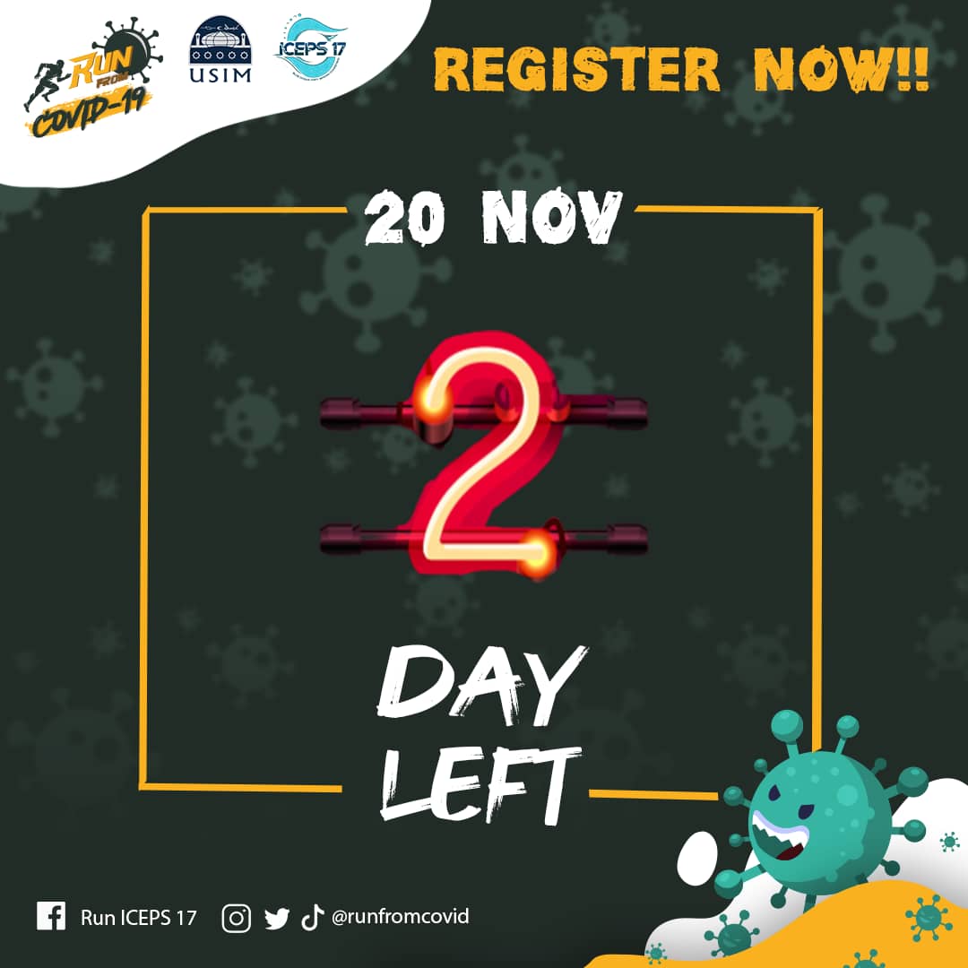 [ 2 Days Left ]

We're running out of time, so register now! 🔥🏃

To register, click the link below📱: iceps17.com.my/program-induk/…

#ICEPS17
#Runfromcovid
#Virtualrun
#FypFemUSIM