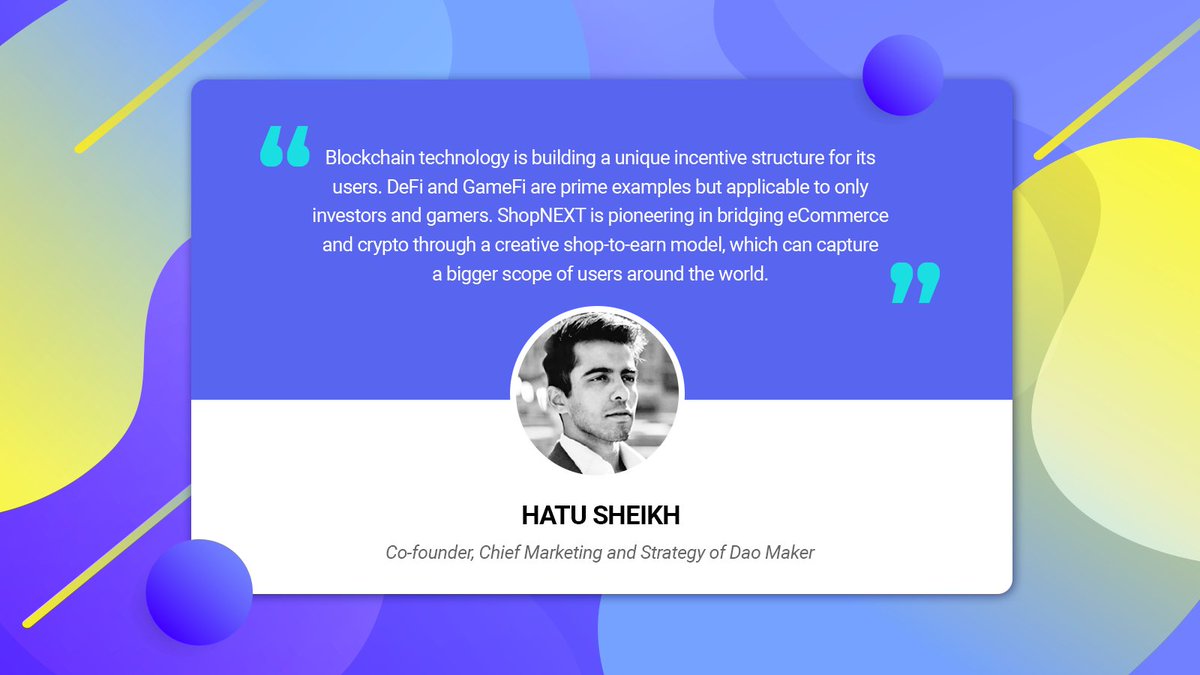HelloShopNEXT's tweet photo. A comment from Hatu Sheikh , Co-founder, Chief Marketing and Strategy of Dao Maker. Thanks for your sharing @TheHatuSS 
#ShopNEXT #ShopToEarn $NEXT #DaoMaker https://t.co/FU5HNY2eNo