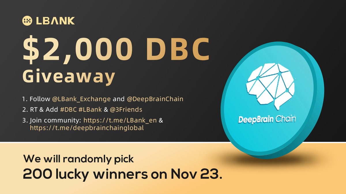 🔥 $DBC #Airdrop!

🎁 200 lucky winners share $2,000 DBC #GIVEAWAY:
✅Follow us &amp; <a href="/DeepBrainChain/">DeepBrainChain</a>
✅RT &amp; Add #DBC #LBank &amp; @ 3Friends
✅Join: t.me/LBanknews &amp; t.me/deepbrainchain…
✅ Fill in:bit.ly/3kMZeH4

📍Trade: lbank.info/exchange/dbc/u…

#Crypto