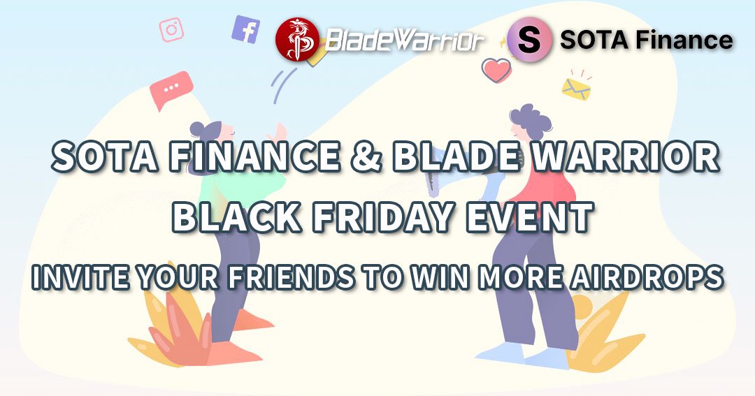 0xBladeGame's tweet image. 📢📢BladeWarrior&amp;amp;Sota @sotaNFTs Black Friday Airdrop Event. 
🎁 Huge number of Blade $EGG and $SOTA tokens are prepared for the airdrop! 
Complete the following tasks to get entries
 gleam.io/8bcET/sota-bla…