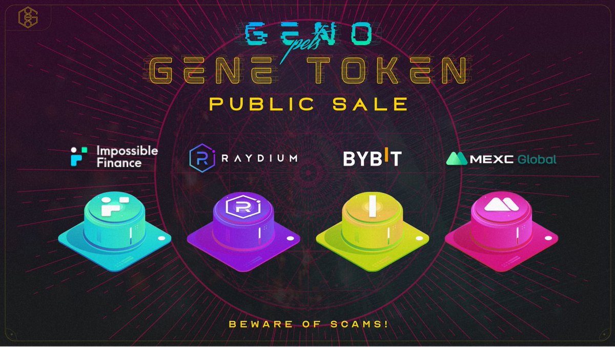 genopets's tweet photo. 📢 Our #GENEToken public sale is taking place on @impossible_, @RaydiumProtocol, @Bybit_Official and @MEXC_Global.
Only trust the four official launchpads and nowhere else. No one will DM you a non-scam link. https://t.co/lLssNWyxXU