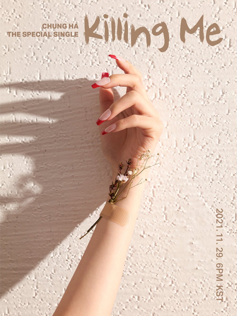 CHUNGHA_MNHent's tweet photo. 청하
THE SPECIAL SINGLE
[ Killing Me ]
Coming Soon

2021. 11. 29. 6PM (KST)

#청하 #CHUNGHA
#KillingMe #킬링미 https://t.co/9Qtr9w1W82
