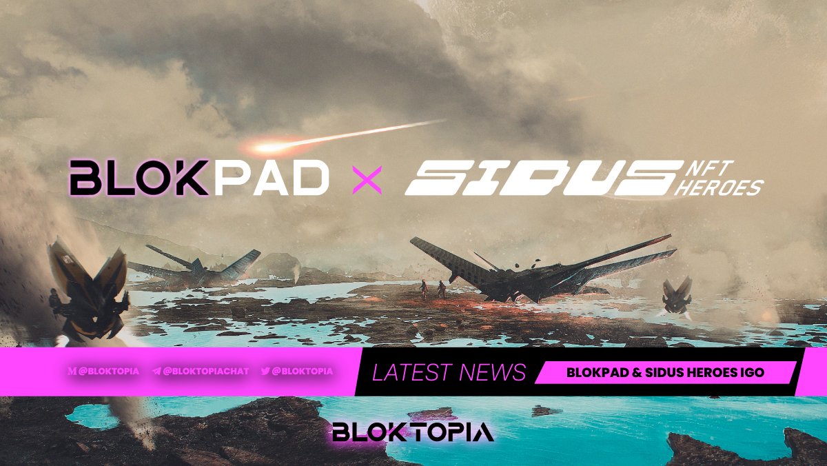 BLOKPAD's first ever Incubation &amp; IGO confirmed as the hottest NFT game on the planet <a href="/galaxy_sidus/">SIDUS HEROES</a> 
medium.com/@bloktopia/blo…

#TrustPad #IDO #IGO #LaunchPad #BLOKArmy pic.x.com/giem6n8mBH