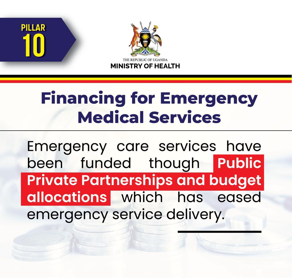 8: Research-this nurtures increased research in the emergency care field

9: Legal &Regulatory Framework for EMS- constant revision of the EMS framework 

10: Financing for EMS- Funded through Public Private Partnerships & Budget Allocation. 
#EMSPolicyUG