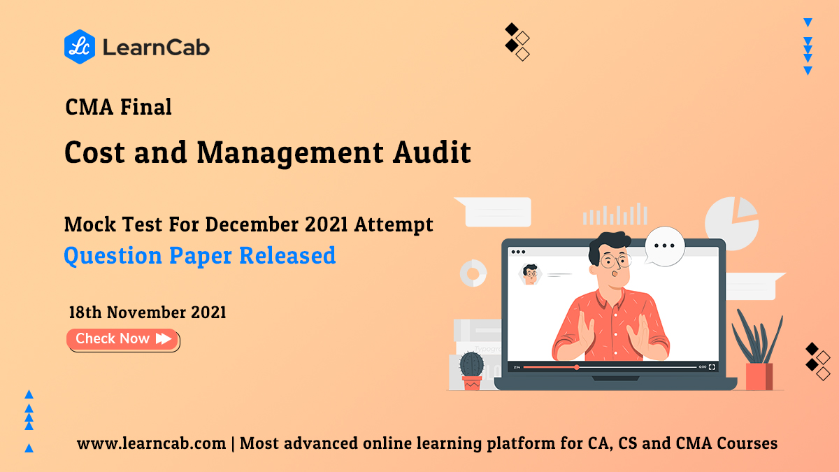 tweetLearnCab's tweet photo. Get Ready For Your Upcoming CMA Attempt with LearnCab - FREE CMA Mock Test for November 2021 Attempt Question Paper For All Level Paper 7 Released.
https://t.co/HpwcfjffMo
080-43691464
support@learncab.com

 #WhereMastersShapeMasters #CMAFoundation
#CMAInter #CMAFinal #MockTest https://t.co/vLvh5CaFcd