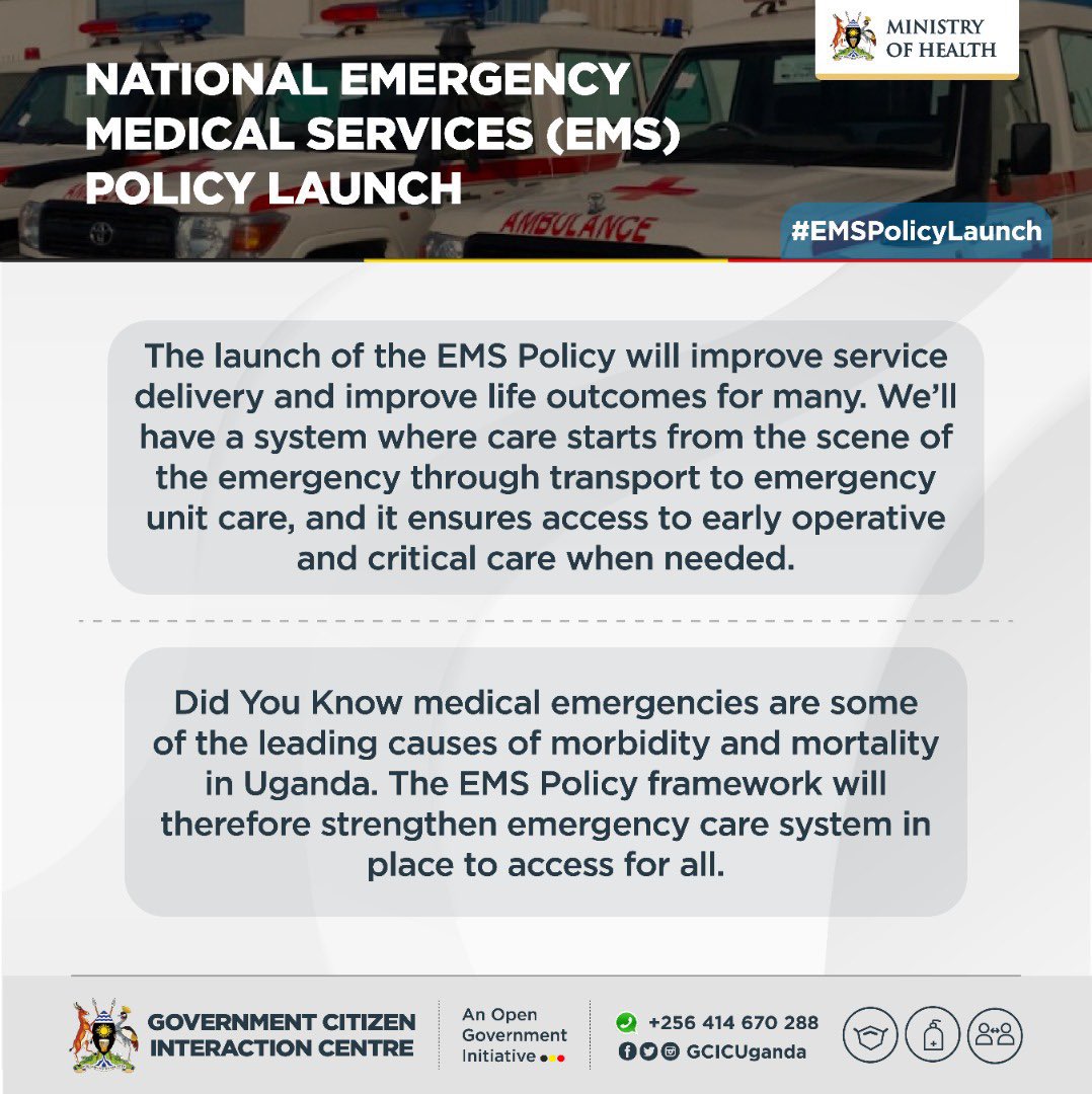 Medical emergencies contribute to 
high morbidity and mortality rates in #Uganda and yet these could be addressed through an efficient system. The #EMSPolicyUG seeks to address this by improving service delivery and outcomes for Ugandans.