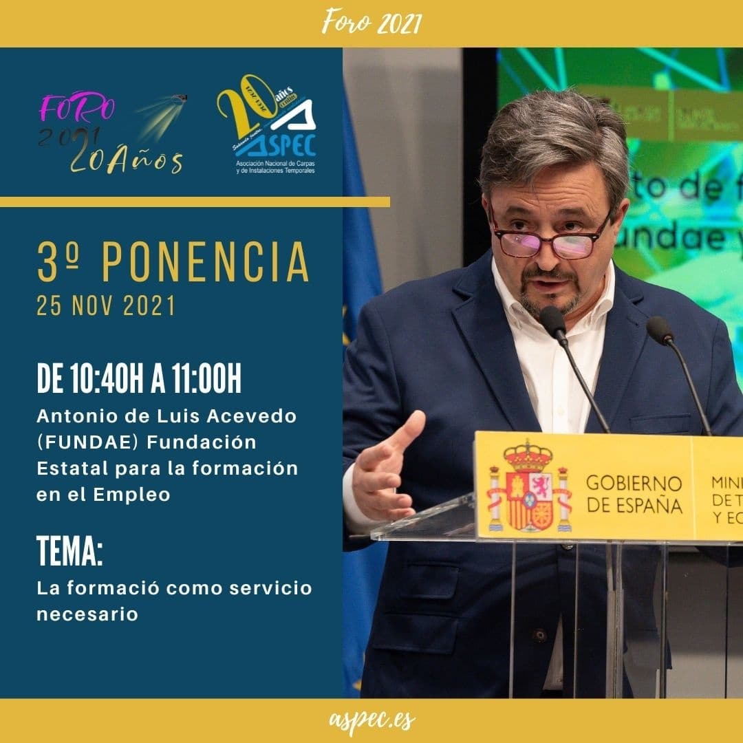 𝟯º 𝗣𝗼𝗻𝗲𝗻𝗰𝗶𝗮 𝗙𝗼𝗿𝗼 𝗔𝗦𝗣𝗘𝗖 𝟮𝟬𝟮𝟭

𝘼𝙣𝙩𝙤𝙣𝙞𝙤 𝙙𝙚 𝙇𝙪𝙞𝙨 𝘼𝙘𝙚𝙫𝙚𝙙𝙤
(FUNDAE) Fundación Estatal para la Formación en el Empleo <a href="/Fundae_es/">Fundación Estatal para la Formación en el Empleo</a>

𝐓𝐞𝐦𝐚:
La formación como servicio necesario

⭐ Inscríbete al Foro 2021
aspec.es/foro-2021/insc…

𝔸𝕊ℙ𝔼ℂ,