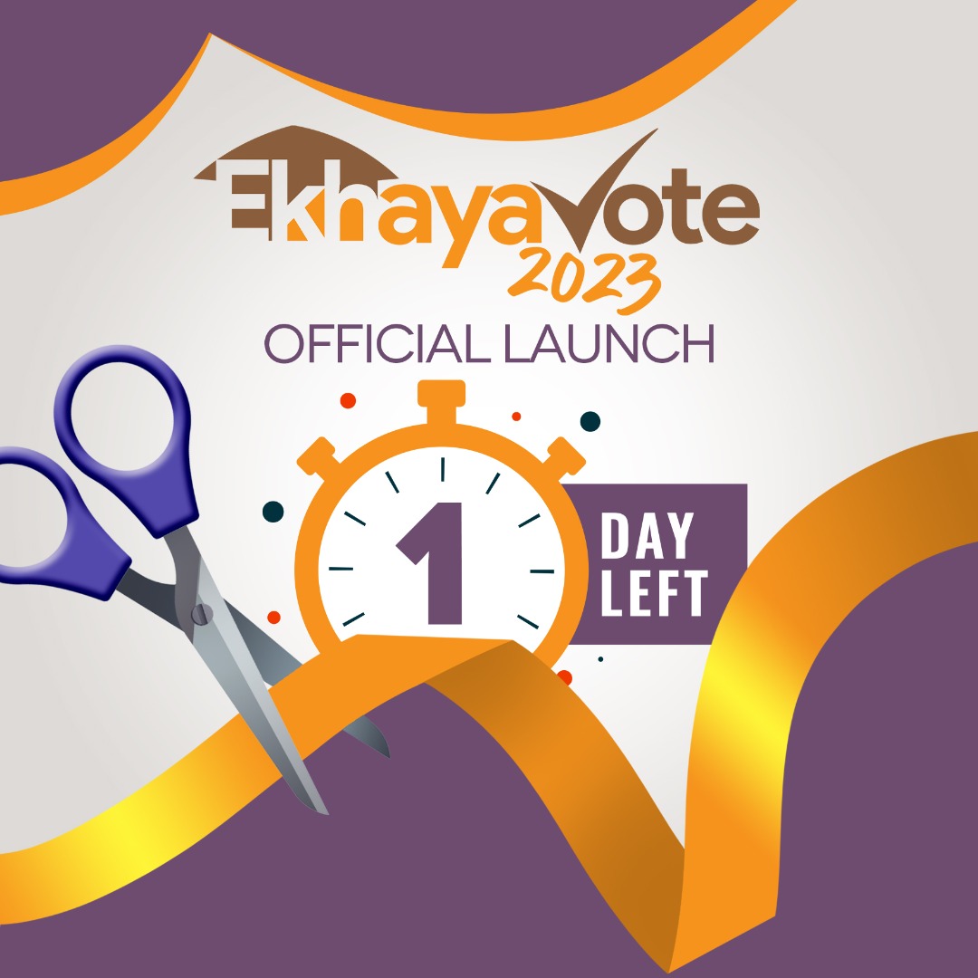 Watch the space!
#Ekhayavote2023 Launch
