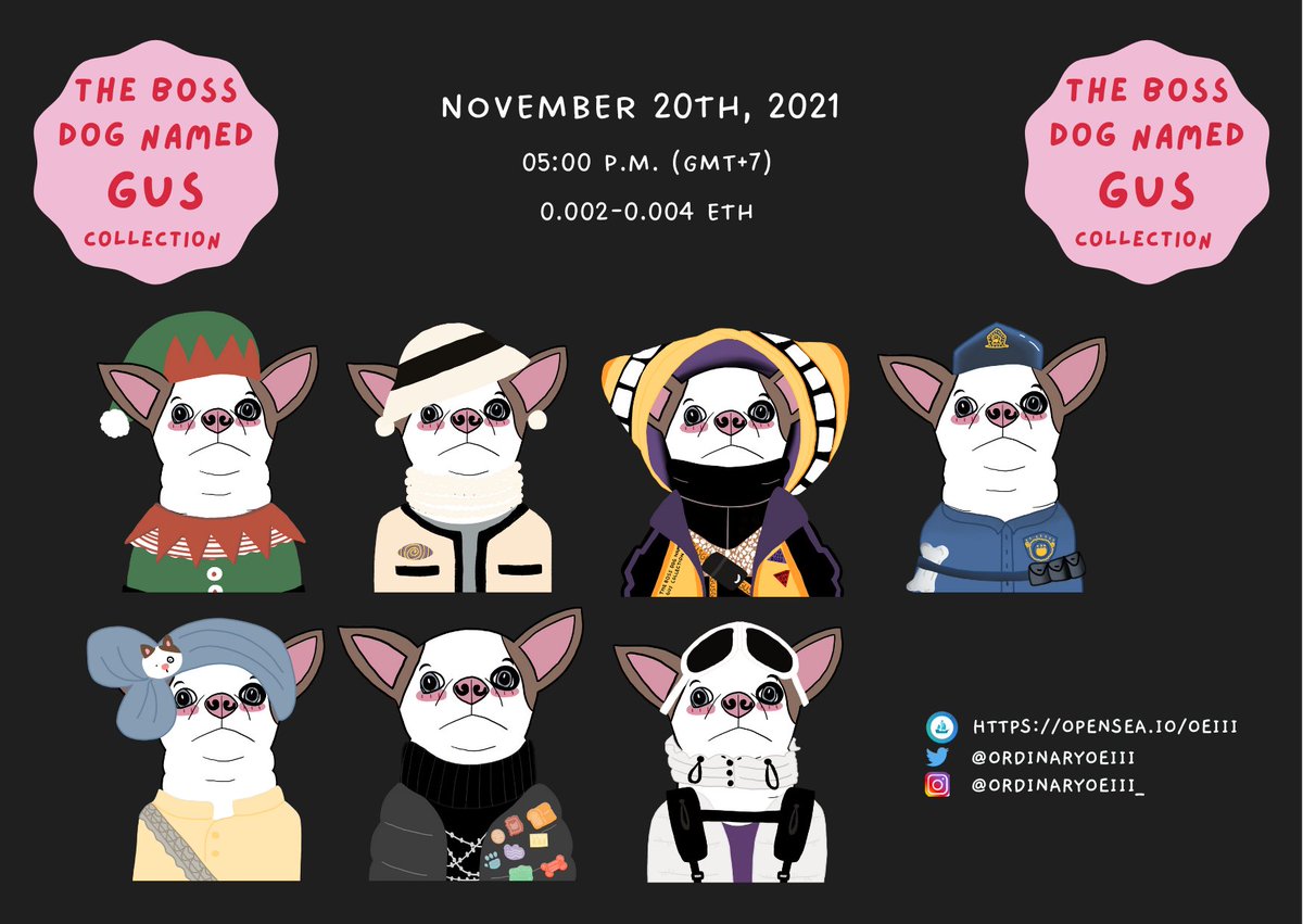 ordinaryoeiii's tweet photo. 🐶✨Saturday drops🌤️🐶
"The Boss Dog Named Gus" collection
common-uncommon rank 
0.002-0.004 eth
05:00 p.m. (GMT + 7 )
on OpenSea https://t.co/yyxF2GWl5j
#eth #ethereum #NFTs #nft #nftarts #cryptoarts #crypto #cryptocollectible #chihuahua #opensea #dogart #cryptodog #nftthailand https://t.co/MGxJukpq0l