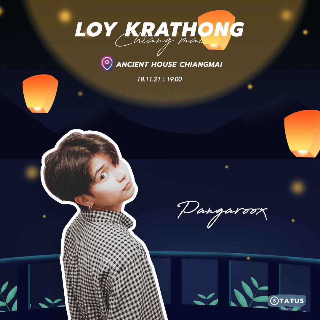 statusmusicteam's tweet photo. วันนี้❗️1 ทุ่มตรง พบกับ Pangaroox ได้ที่งาน Loy Krathong Festival ณ บ้านโบราณเชียงใหม่ (Ancient House Chiangmai) 🛖
แล้วเจอกันนะคะ 🥰
#Pangaroox
#StatusMusic https://t.co/ebOy6y8lT0