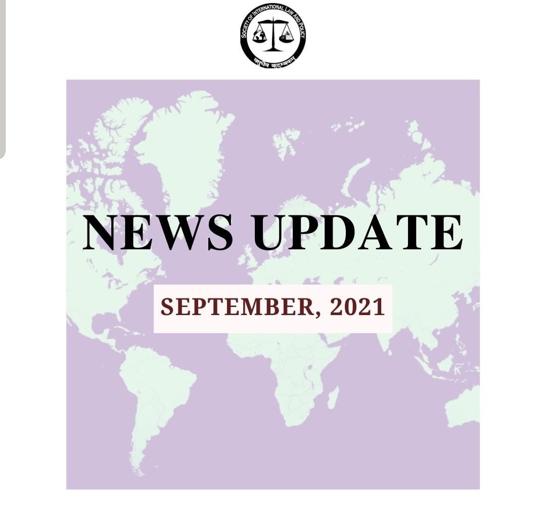 SILPNUJS's tweet photo. From India's clean energy commitments at the UN Summit to China's declaration of all cryptocurrency transactions as illegal, we bring you an update on the most important events in international politics and law, for the month of September, 2021.

Link - https://t.co/V3w75ewv8b https://t.co/89KaI4EbRj