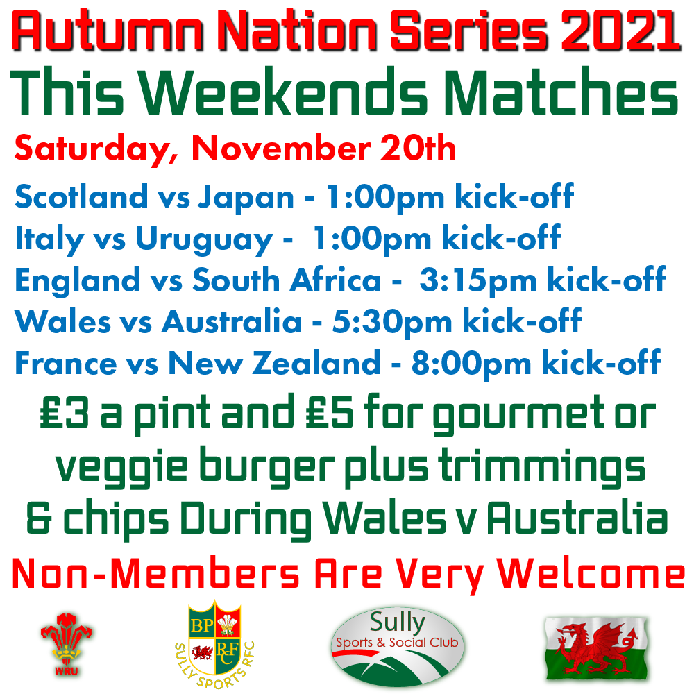 SullyClub's tweet image. RUGBY’S AUTUMN NATIONS SERIES, ALL MATCHES LIVE AT THE CLUB.

SPECIAL OFFER: -
£3 a pint and £5 for gourmet or veggie burger plus trimmings and chips during Wales v Australia, kick-off at 5:30 pm Saturday. 

Sully Sports and Social Club
South Road
Sully
Vale of Glamorgan
CF64 5SP