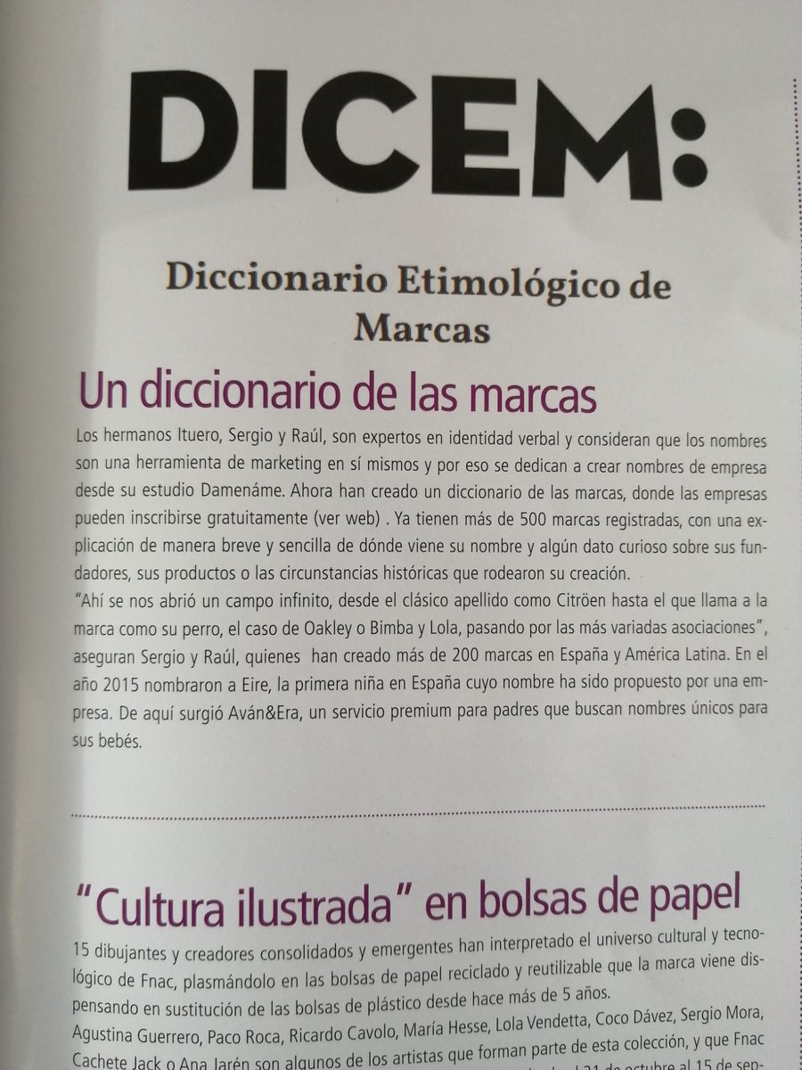 DamenameNaming's tweet photo. En la edición en papel de El Publicista reseñan nuestro nuevo proyecto:
DICEM, el primer diccionario etimológico de marcas: https://t.co/5qmUdVryY3
https://t.co/qrFqNybWLt
¿Tienes tu propia marca? Escríbenos contando por qué se llama así :)
#damenáme #naming #elpublicista #dicem https://t.co/L2oXZVv8kw