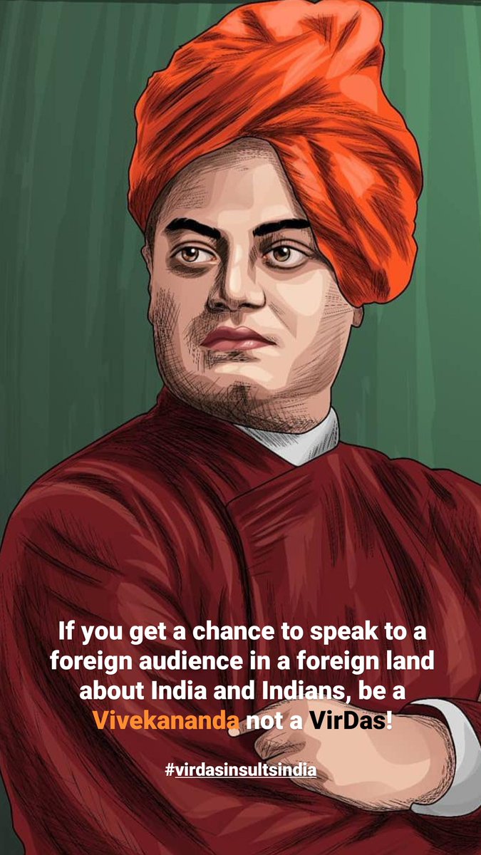 Akshar_Chauhan's tweet photo. If you get a chance to speak to a foreign audience in a foreign land about India and Indians, be a Vivekananda not a VirDas!

#VirDasInsultsIndia #JaiHind #VirDas #VirDasInsultsHindus https://t.co/EmogYZnWJ0