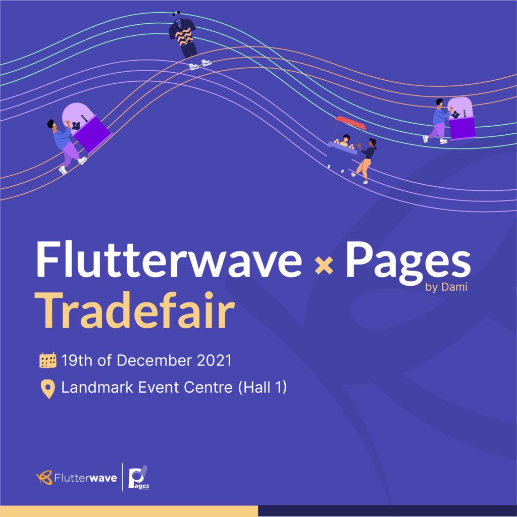 theflutterwave's tweet photo. It's only fair that we do this a second time. We've got a T R A D E  F A I R  coming up 🥳😎

📅: 19th Dec
📍: Landmark Event Centre (Hall 1)🇳🇬

Register, Save the date &amp; Add it to your calendar. You don't want to miss this: https://t.co/yAPMjhmmf4

#FlutterwavexPagesbyDami https://t.co/n17Y1jwha6