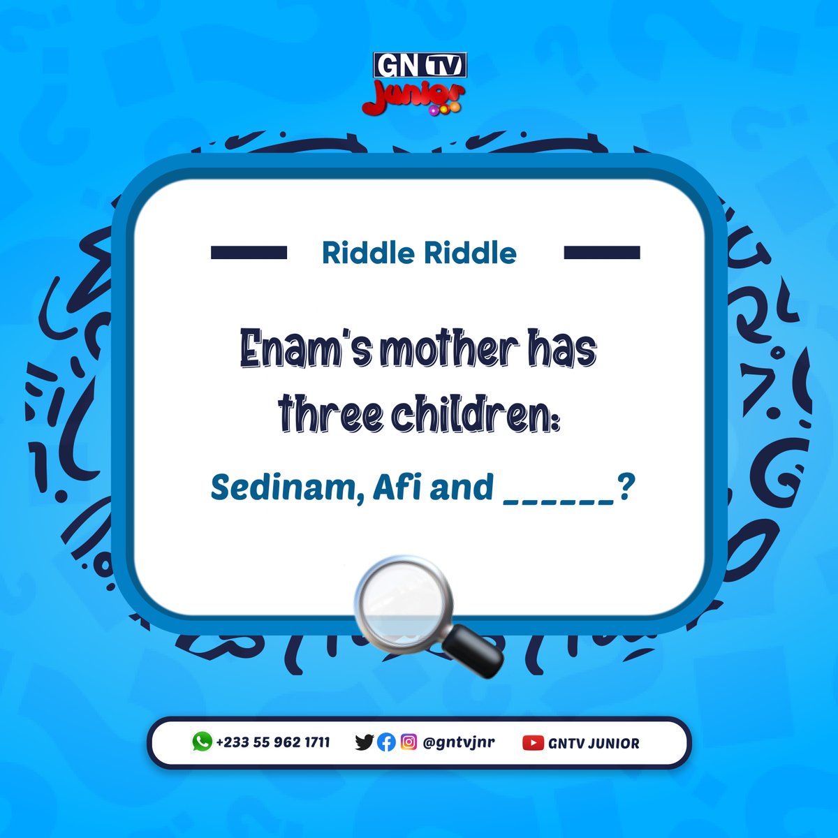 gntvjnr's tweet photo. Riddle, Riddle
What is the name of Enam's mother's third child?
#riddleoftheday #gntvjunior #made4kids #mathsriddles❤️ #whatami #CH171 #feelifeeli https://t.co/RAtdEbp5tU