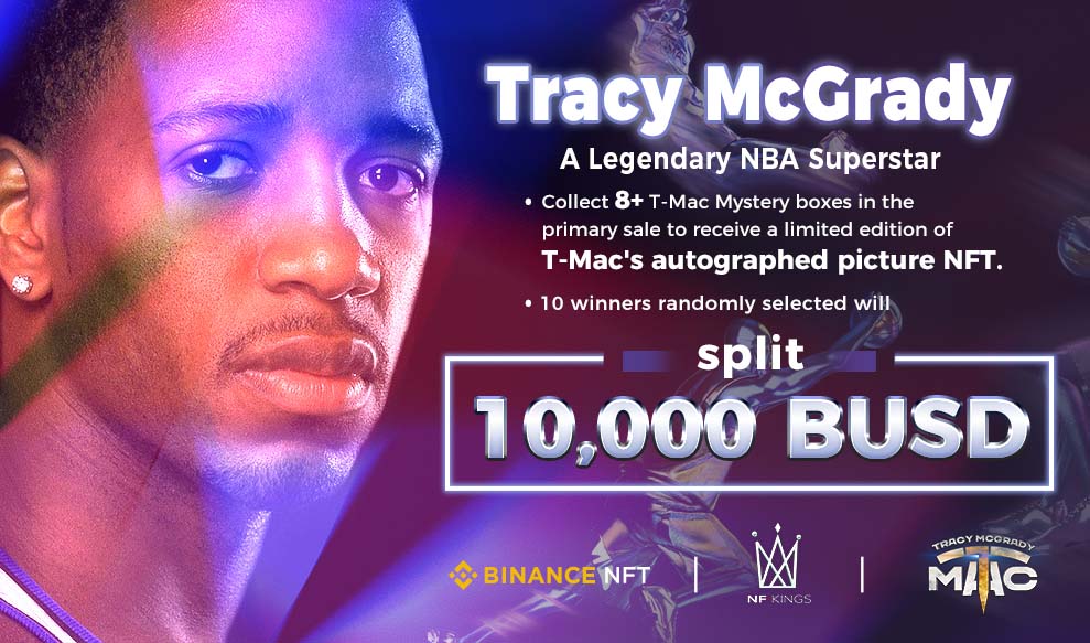 #NFDrops 

🔥Tracy McGrady #NFT will be live on @TheBinanceNFT on 19 Nov 11 AM UTC!

💵Purchase and reveal 8+ T-Mac mystery boxes and submit the google form before secondary market open  to win big prize!

To claim🔗medium.com/@NFKingsPro/tr…
To purchase🔗binance.com/en/nft/blindBo…