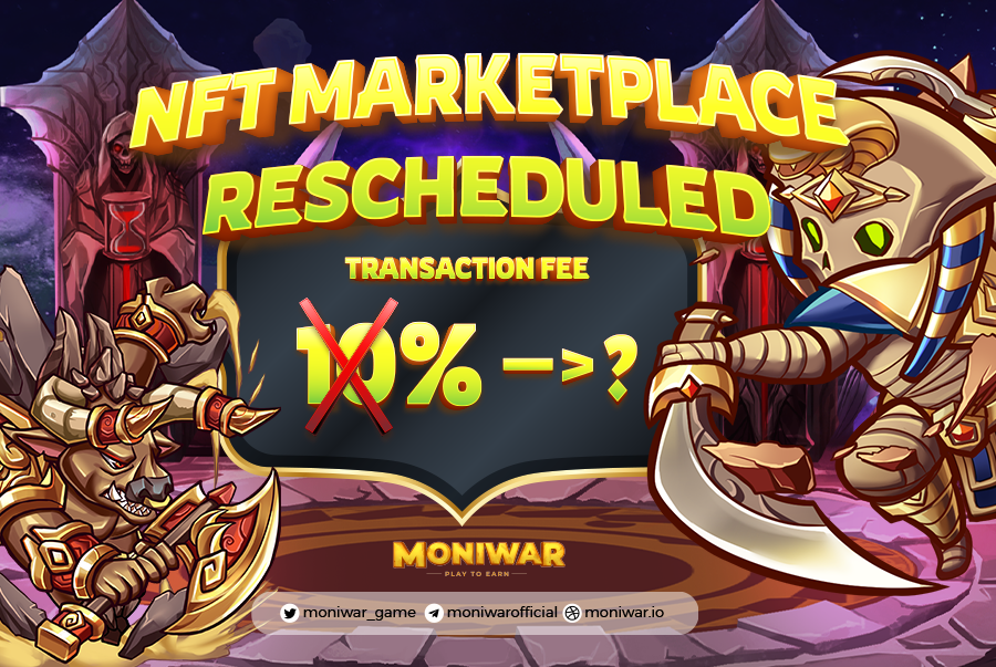 moniwar_game's tweet photo. 📣 NFT Marketplace will be rescheduled. This time it comes with new transaction fee and a whole new minigame!

👉 Check it now: https://t.co/IoVrBGRDXj https://t.co/aLscrIJQNM