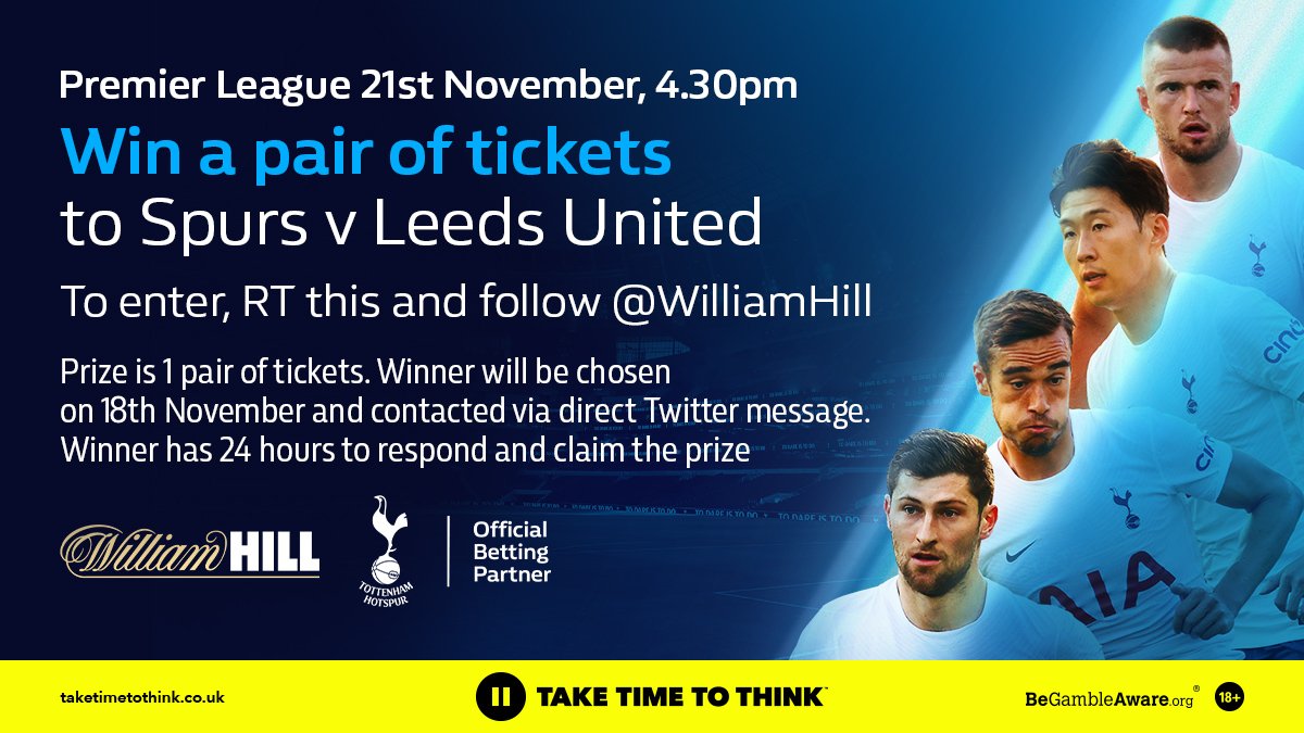 WilliamHill's tweet photo. 💥 Win two tickets to Spurs v Leeds United on the 21st November 💥 
  
To enter: 
👍 Follow @WilliamHill 
🔁 RT this post 
  
The prize draw will run today from 10:00am until 3:00pm. 
  
18+ | Terms and conditions apply 👇

https://t.co/WdZyxvw0st https://t.co/nW33H3FfVP