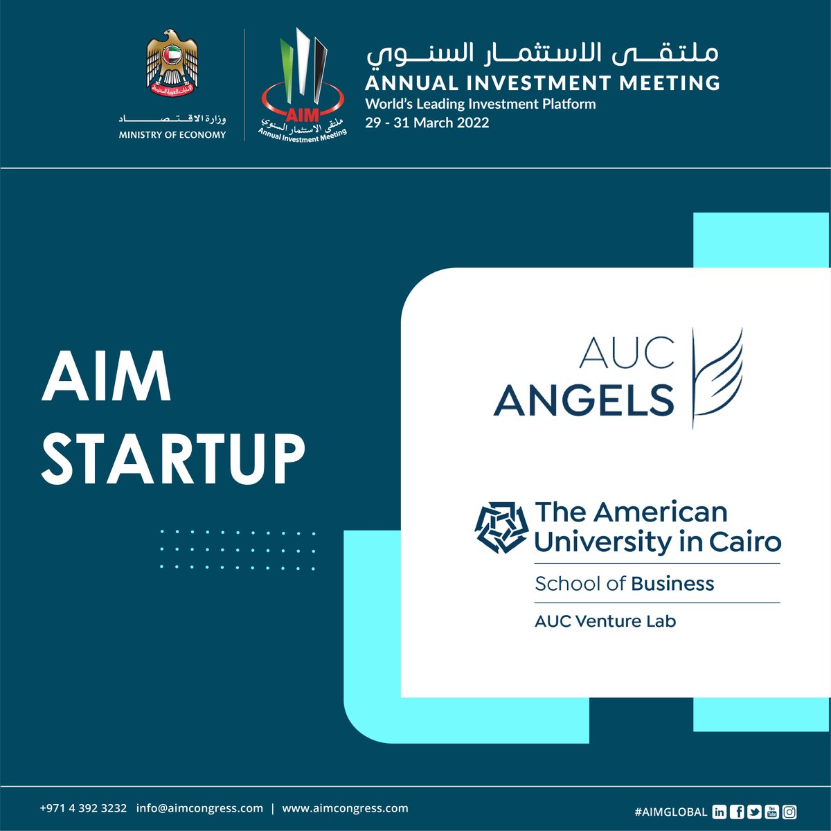 AIM_Congress's tweet photo. AIM 2022 Startup Pillar welcomes AUC Venture Lab  &amp; AUC Angels  as Official Startup Partners. 

For more visit https://t.co/aoTt74W3IW
Reach out to aizel.lois@aimcongress.com 

#AIM #AIM2022 #startup #investor #EXPO2020 #Dubai #StartupPartner  #AUCVentureLabs #AUCAngels https://t.co/wIBMp3oFCE