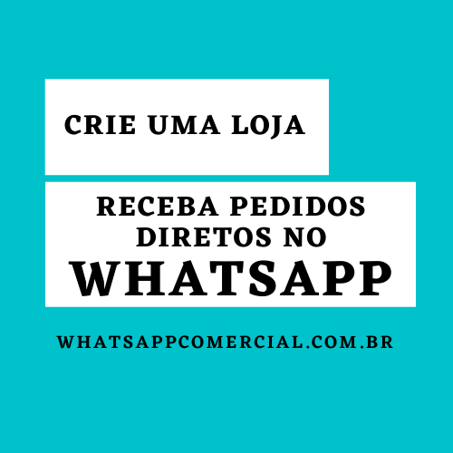 crie uma loja e receba pedidos diretos no whatsapp