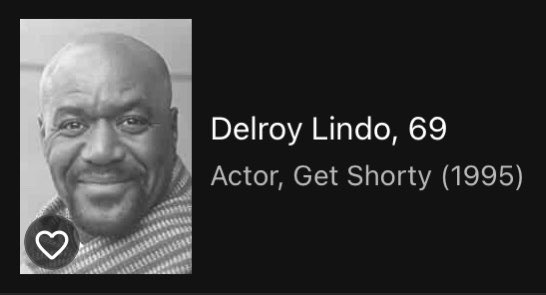 Delroy Lindo s IMDB photo looks like it knows exactly what age he turned today. Happy birthday, big man. 