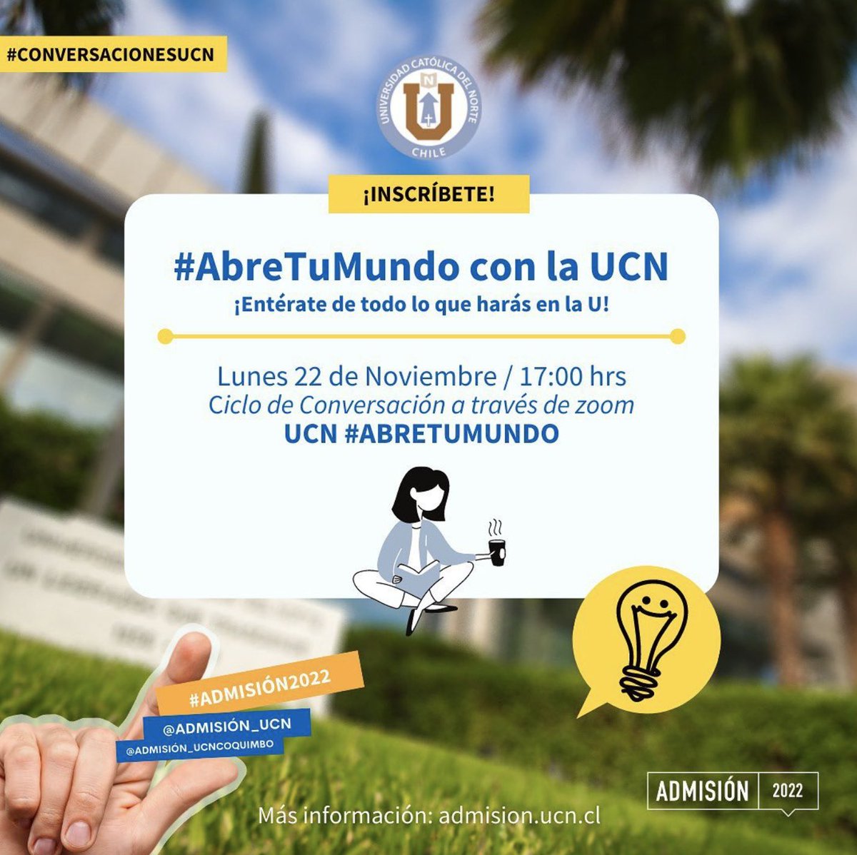 AdmisionUCN's tweet photo. ¡Participa de nuestras #ConversacionesUCN para enterarte de todo lo que podras hacer en la U en el próximo año! 🤓👩🏻‍🏫 @UCNorte 

Aquí resolveremos todas tus dudas con nuestros
monitores. Inscríbete aquí: https://t.co/t8qKjc6aaA

#Antofagasta  #Coquimbo #Admisión2022  👨🏻‍💻👩🏻‍💻 https://t.co/HI1m7MDAFE