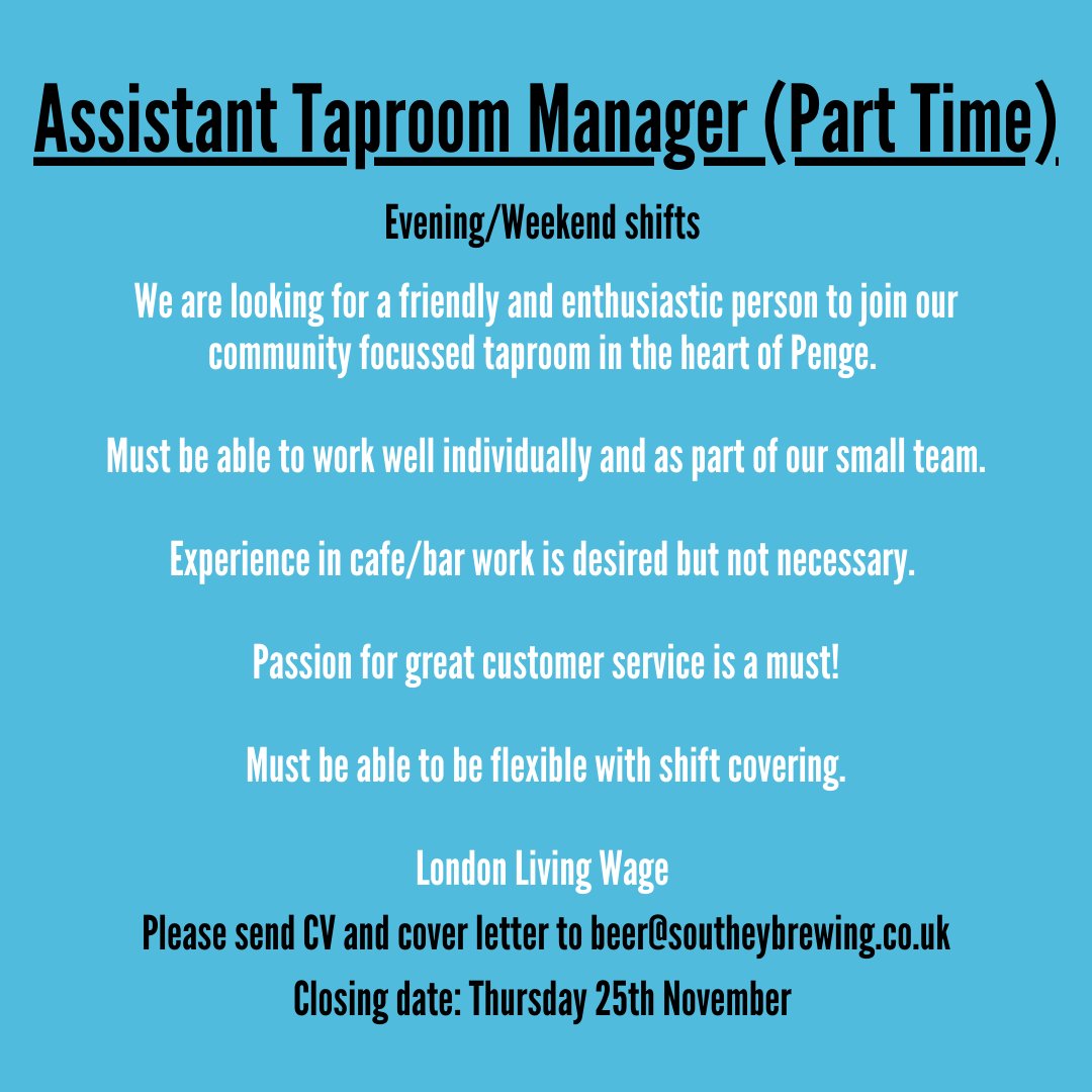SoutheyBrewing's tweet photo. 📣We're hiring at our Penge Taproom!
All details on the photo - start date early December. 
We are a small and passionate team looking to grow with a like-minded individual. No experience necessary - though you must be over 18.
Please RT!
#penge #hiring #job #SE20 https://t.co/1aBw8BQYpz