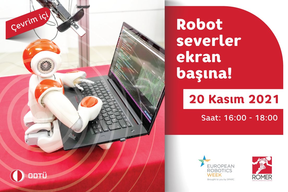 MetuRomer's tweet photo. Duymadık demeyin! Başta tatil haftasını bitiren ilköğretim öğrencilerimiz olmak üzere, robot görmek isteyen herkesi 20 Kasım Cumartesi 16:00'da çevrimiçi sunumumuza bekliyoruz! Kayıt olun ve paylaşın: https://t.co/XcnaUmA9iy  @METU_ODTU @eu_Robotics #ERW2021 https://t.co/xYfoCt9pwT