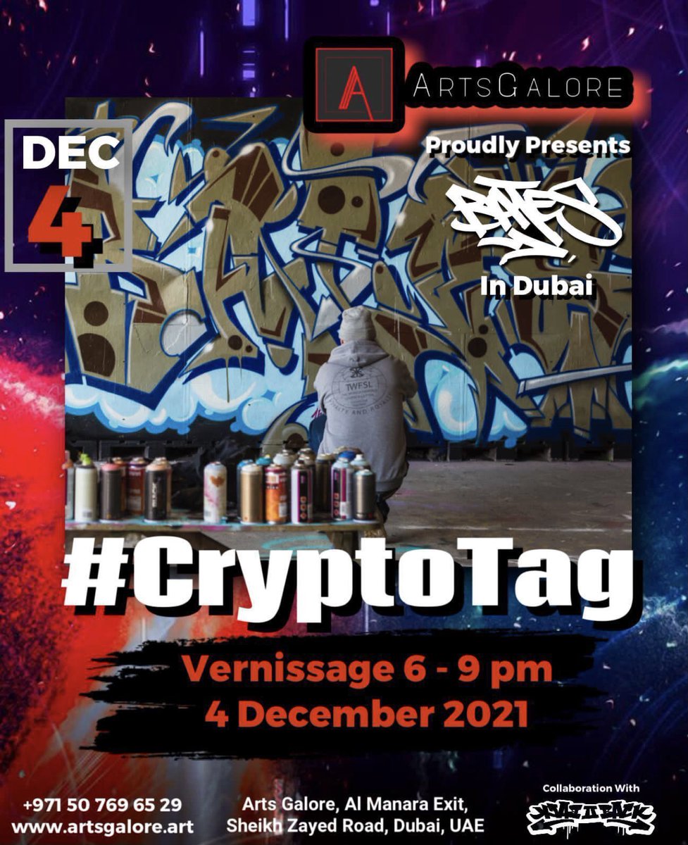 Bates Exhibition
"CryptoTag"
Vernissage: 4 December 2021
Gallery ArtsGalore
Al Manara Exit, 
Sheik Zayed Road, 
Dubai, UAE.

#DubaiGraffiti #GraffitiDubai #Dubai #ArtDubai #ArtsGalore #GalleryArtsGalore #Back2Back #Back2BackCrew #GreatBates #Bates #BuyGraff  #StreetArtDubai