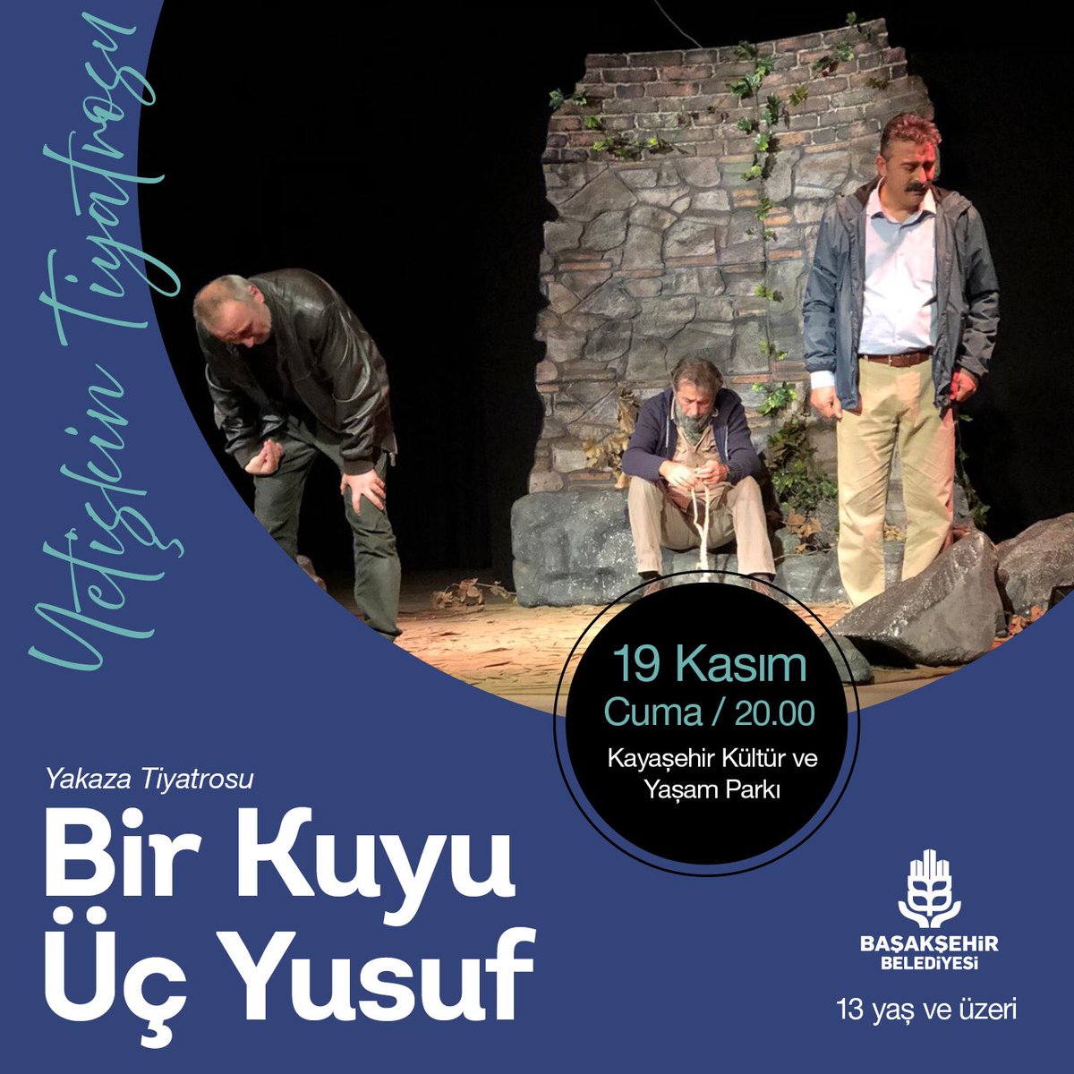 Birbirini tanımayan 3 kişinin yollarının kesiştiği kör bir kuyu ve buradan çıkardıkları hayat dersini konu alan "Bir Kuyu Üç Yusuf" yetişkin tiyatrosu Başakşehir'de sahneleniyor. 

📅19 Kasım Cuma

⏰20.00

📍Kayaşehir Kültür ve Yaşam Parkı