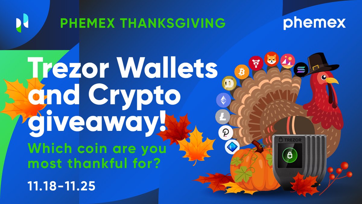Phemex_official's tweet image. Join the Phemex Thanksgiving giveaway to win big! 🦃 🎁 

Prizes include 5 Trezor Model T hardware wallets 🖲️  along with $1000 💰  in USDT and $500  💸 in trading bonuses! 

To Join 👉  bit.ly/3wWT5wA

#thanksgiving #bonus #giveaway #phemex #trezor
