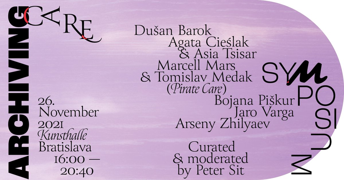 PirateCare's tweet photo. 𝗔𝗿𝗰𝗵𝗶𝘃𝗶𝗻𝗴 𝗖𝗮𝗿𝗲 𝗦𝘆𝗺𝗽𝗼𝘀𝗶𝘂𝗺  26.11.21, Kunsthalle Bratislava, 4pm. With Dušan Barok, Agata Cieślak &amp; Asia Tsisar, Marcell Mars &amp; Tomislav Medak (Pirate Care), Bojana Piškur, Jaro Varga, Arseny Zhilyaev. Curated by Peter Sit. 
https://t.co/qs1KtamG9v https://t.co/h7892Mc0Ih
