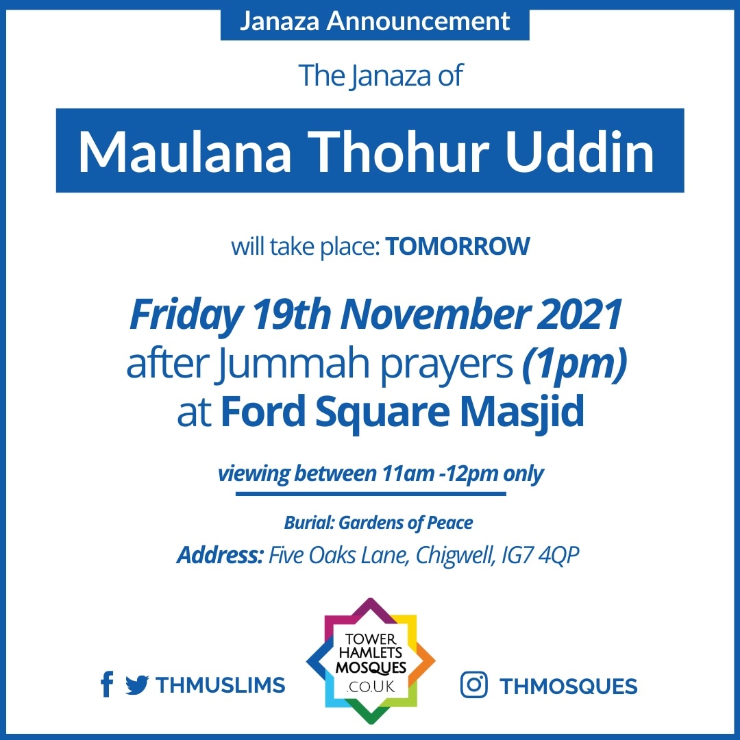 thmuslims's tweet photo. The Janaza of the Respected 
Maulana Thohur Uddin of Ford Square Masjid and London Islamic School will take place tomorrow after Jummah InshaAllah.

Full details on poster.

Please share. https://t.co/qTYN0OGFkm