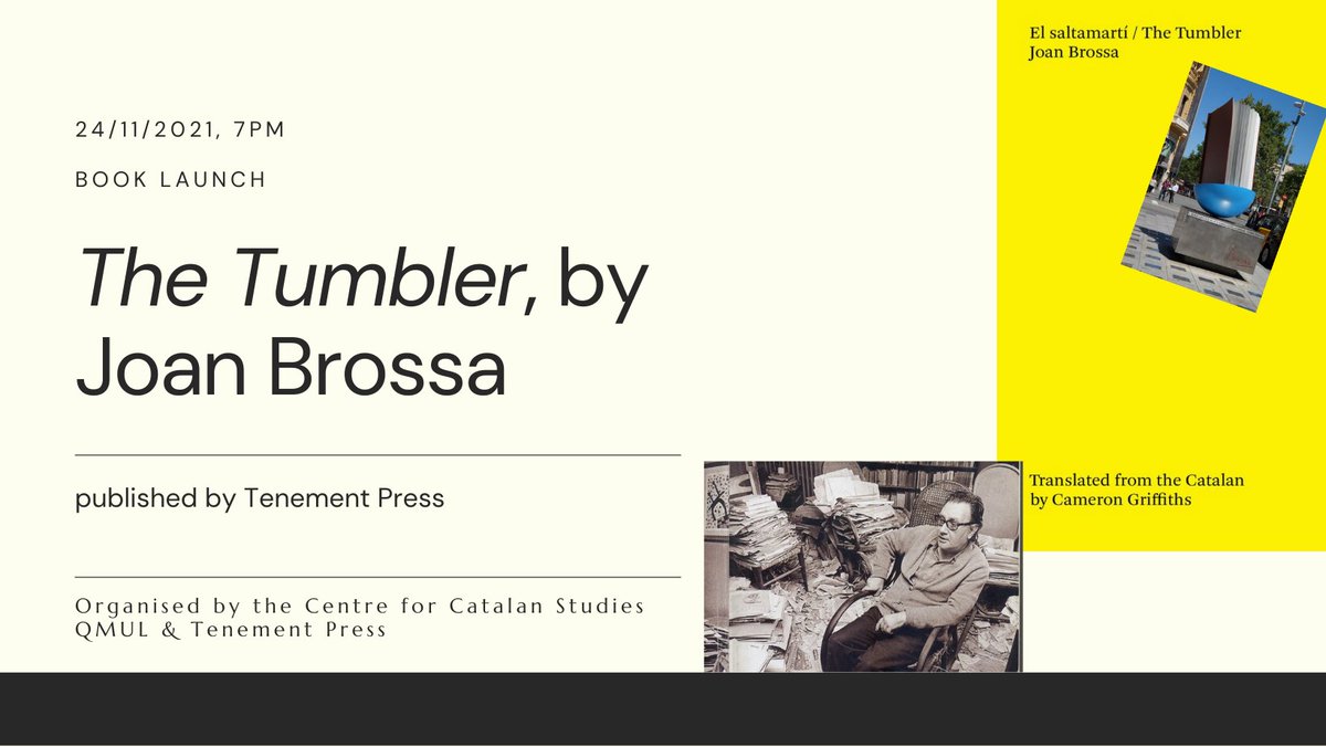 CCS_QMUL's tweet photo. ‼️ The Catalan calendar does not stop ‼️ Next week our Centre will host the book launch of "The Tumbler" 🤩, originally written by the Catalan poet Joan Brossa and published now in English by Tenement Press. Cameron Griffiths, the translator of the book, will be with us.. AND! ⬇️ https://t.co/0c8swn2Ini