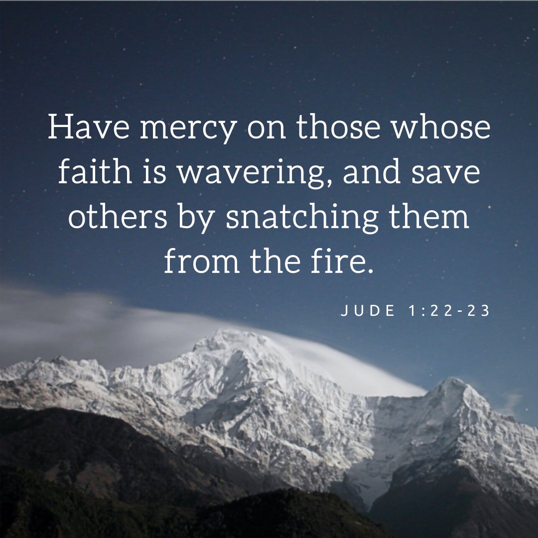 Jude 1:22-23 
Have mercy on those who are doubting.
.
.
.
#qotd #Godfirst #wisdom #strength #relationship #Jesus #shift2021  #votd #verse #doubt #doubting #faith #patience #mercy