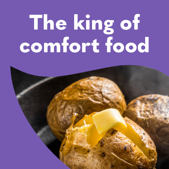 Cut through crispy, salty skin to a fluffy, buttery interior – you just can’t beat a jacket potato for comfort food. But not any potato will do. We handpick the best baking varieties for Chef’s Taste Purple.