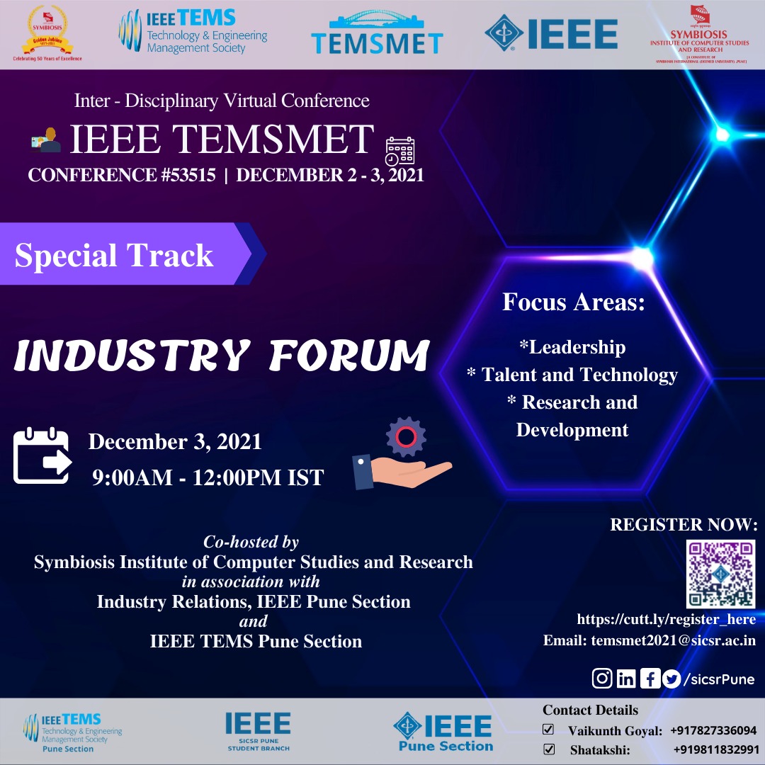 SicsrpuneO's tweet photo. SICSR Pune &amp; TEMS are co-hosting a 2 day Virtual Conference: IEEE TEMSMET 2021.
Discussion Topics:
1. Ideate, Innovate &amp; Start-Up
2. Industry Forum

Registration Link- https://t.co/8fR19B4mKy

Dates-2nd &amp; 3rd December 2021
visit - https://t.co/3BRZoBardj
#ieee #temsmet2021 #sicsr https://t.co/RZSv8ilct3