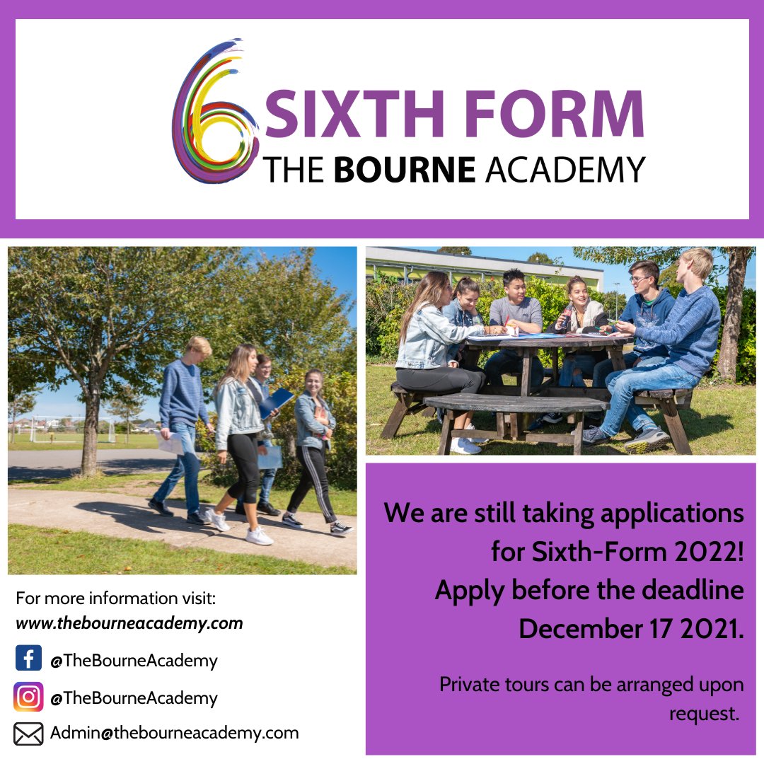 BourneAcademy's tweet photo. We are still accepting applications for entry into The Bourne Academy Sixth Form in September 2022. To secure your place apply before the deadline on 17 December 2021. See our website for application details. We look forward to seeing you in 2022! #bournetoaspire #sixthform https://t.co/7rNTvp1BFt