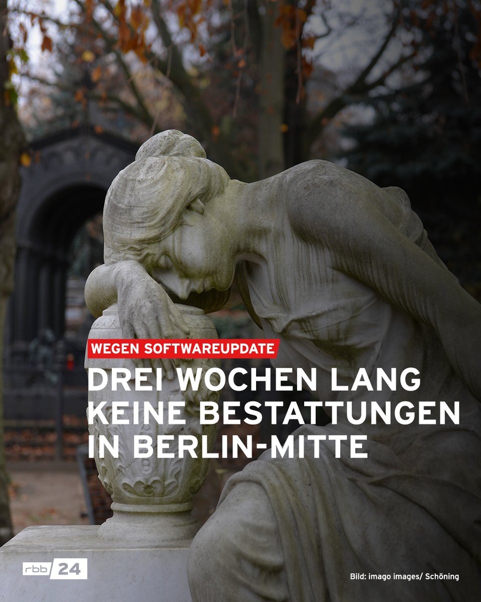 rbb24's tweet photo. Tote Hose in #Berlin-#Mitte: Wie ein #Computerupdate die #Friedhöfe des Bezirks im #Dezember lahmlegt.
https://t.co/Vc7fY35Egd
#begräbnis #bestattung #beerdigung #urne #friedhof https://t.co/SgJzZ41urO