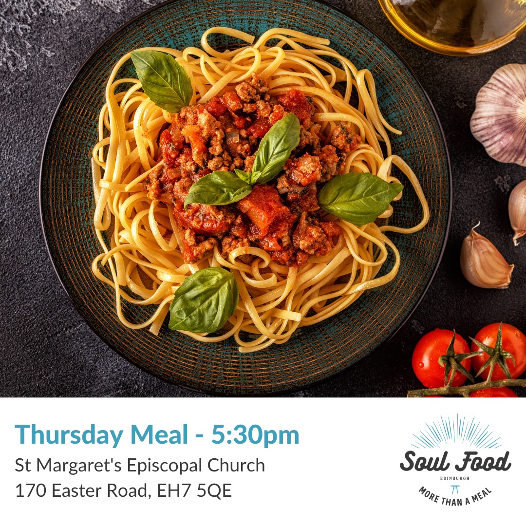 We have our Soul Food meal this evening at St Margaret’s Church, Easter Road at 5:30pm. On the menu, we have Beef and Vegetarian Bolognese served with Pasta and Garlic Bread. There is Sponge with Stewed Apple and Custard for Pudding.