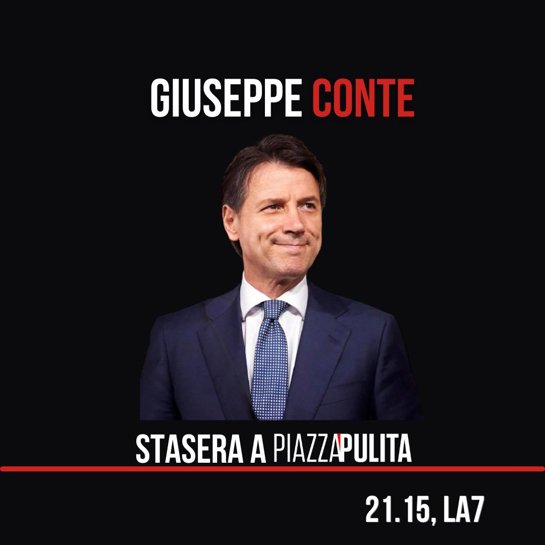 PiazzapulitaLA7's tweet photo. Stasera a #Piazzapulita il leader del M5S ed ex Premier, Giuseppe Conte sarà intervistato in diretta da Corrado Formigli. 

21.15, La7 https://t.co/7KbDgF6Spo