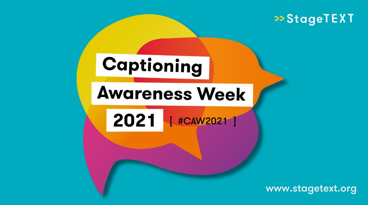 An blue backdrop with yellow orange and purple speech bubbles. Above them in black text on white background reads Captioning Awareness Week 2021.