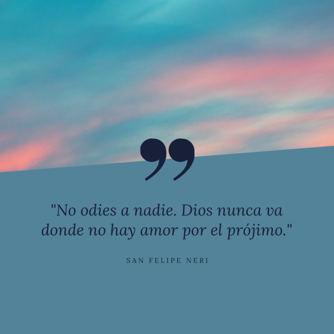 AleteiaES's tweet photo. “No odies a nadie. Dios nunca va donde no hay amor por el prójimo”. San Felipe Neri… https://t.co/EloZctUJiL