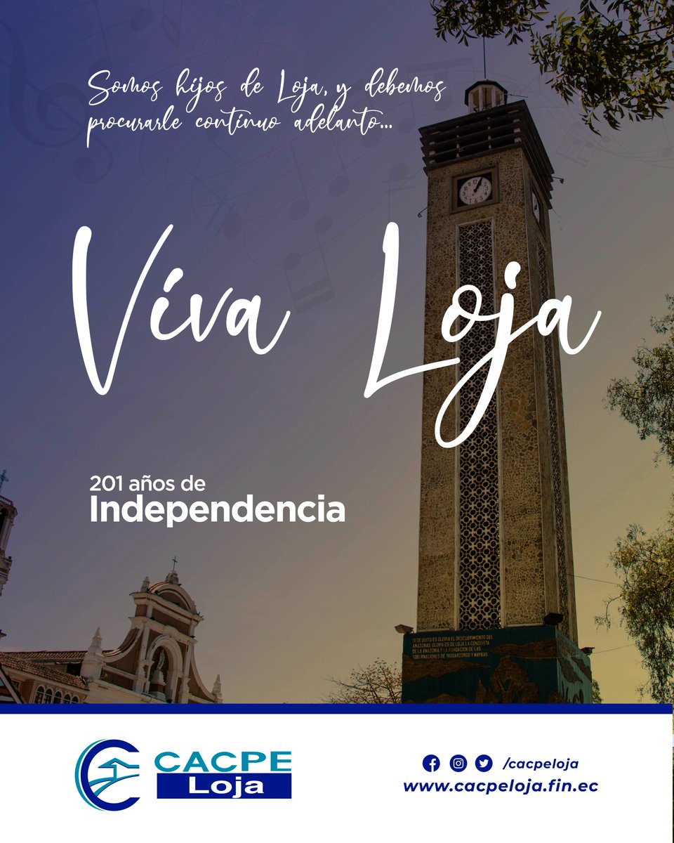 cacpeloja's tweet photo. 🎶 Somos hijos de Loja, y debemos procurarle continuo adelanto; que no cese el cantar sacrosanto del trabajo, que es vida y honor. 🎶
Saludamos a la Centinela del Sur al conmemorar 201 años de Independencia.
¡Viva Loja! 🎷🎭🎉
#30añosCreciendoJuntos #CreceContigo https://t.co/69Kjgcc4Z0