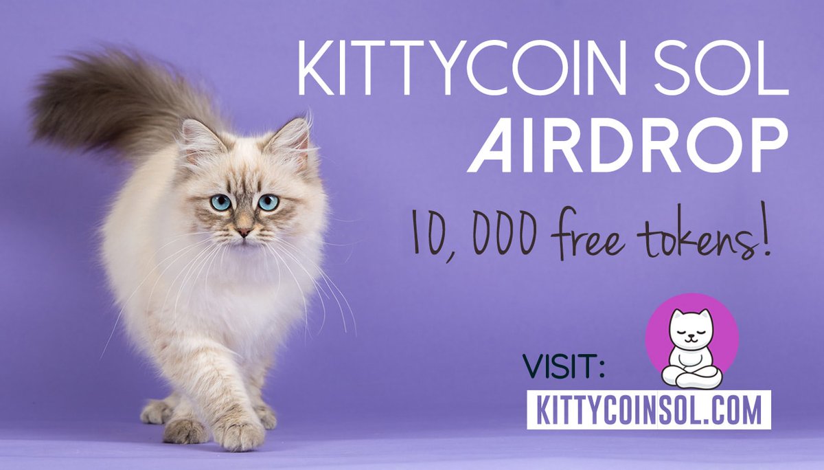 🐈 10,000 FREE KITTYCOIN AIRDROP 🐈 Kittycoin (KSOL) is a Solana memecoin with a soon to launch Exchange & NFT Platform. Instructions: ✅Follow @KittycoinSOL ✅Retweet & Tag 2 Friends ✅Signup via KittycoinSOL.com #kittycoin #dogecoin #SolanaAirdrops #Airdrop