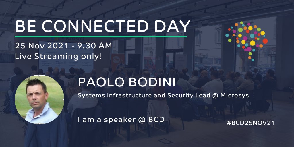 Microsys_Italia's tweet photo. .@PaoloBodini, Systems Infrastructure and Security Lead di #Microsys, interviene al Be Connected Day, l’evento organizzato il #25novembre dallo @ucugit, con uno speech dal titolo "Roadmap to Modern Security".
👉Scopri di più:https://t.co/4EBWIUm033
#msys #msysnews #BCD25Nov21 https://t.co/SVDO2dbWCb