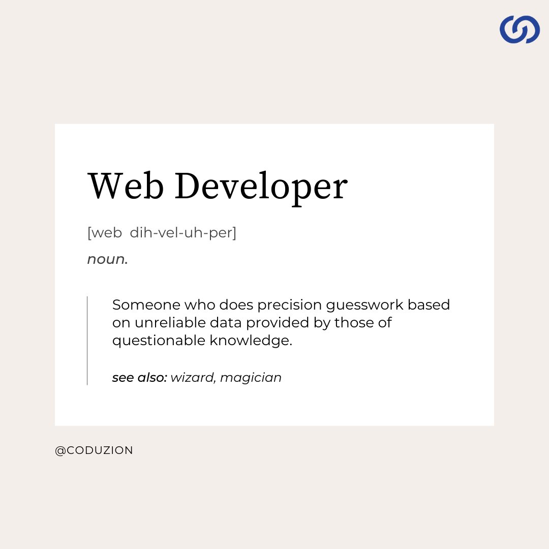 coduzion's tweet photo. Everyone knows about the "web developer", but what we think...
"Someone who does precision guesswork based on unreliable data provided by those of questionable knowledge."
- Team Coduzion (https://t.co/W5h6aPA9ol)
#Coduzion #WebDeveloper #creative #team #business #Data https://t.co/ZDLpsY4jiE